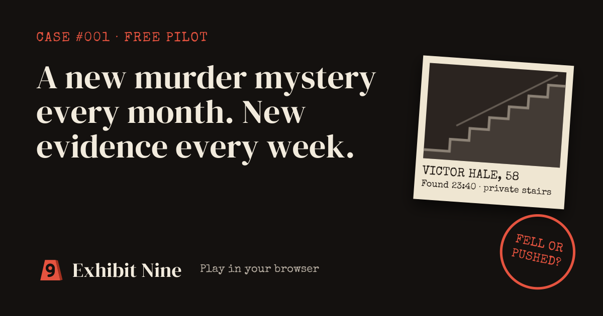 I'm building a monthly murder mystery you solve in your browser, with new evidence every week